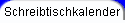Schreibtischkalender